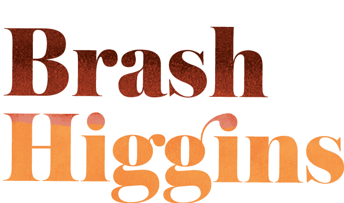 Brash Higgins